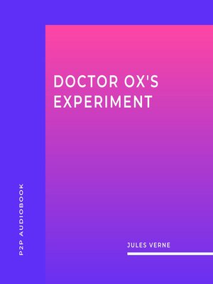 cover image of Doctor Ox's Experiment (Unabridged)